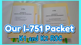 Our I-751 PACKET | ROC | Petition to Remove Conditions on Residence K1 and K2 | Buhay Amerika