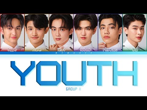 【GROUP X】YOUTH (Original by Troye Sivan) - (Color Coded Lyrics)