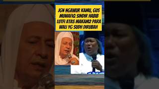Download lagu Don't be careless, Gus Muwafiq criticizes Habib Lutfi regarding the tombs of the saints that have... mp3