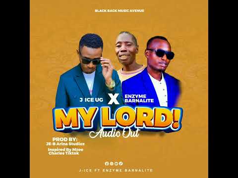 My lord i wonder-J ice ug ft Enzyme Barnalite