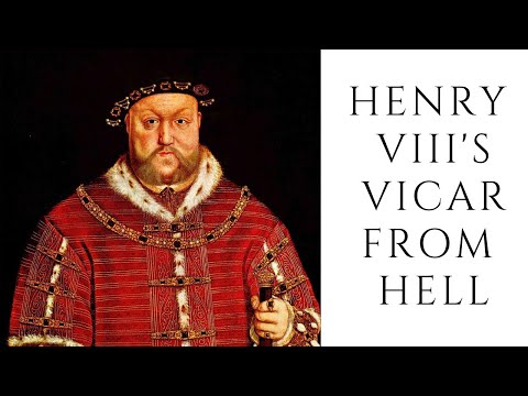 Henry VIII's Vicar From HELL