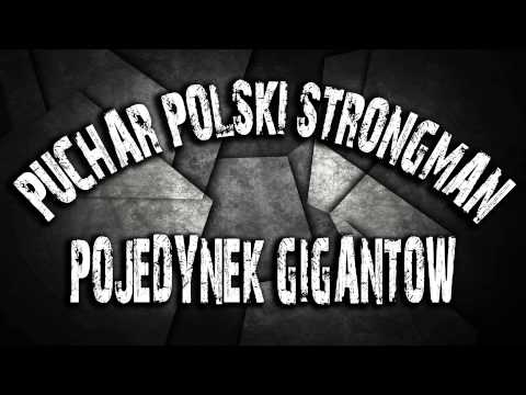 PUCHAR POLSKI STRONGMAN POJEDYNEK GIGANTÓW PIŁA 2015 TRAILER