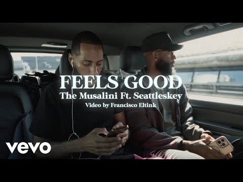 The Musalini, Khrysis - Feels Good ft. Seattle's Key