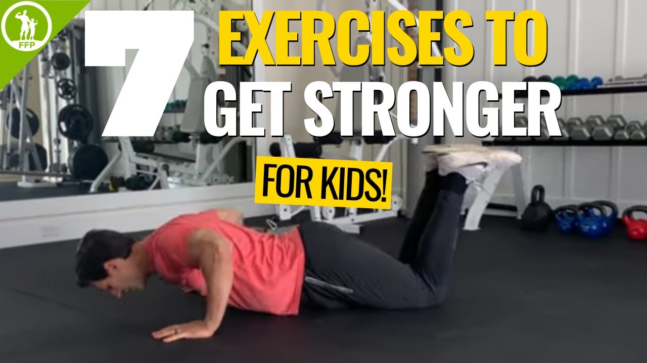 7 Exercises for Kids to Get Stronger! Fitness for Kids at Home