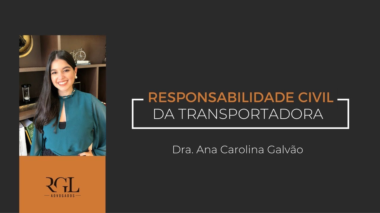 Responsabilidade Civil da Transportadora | RGL Advogados