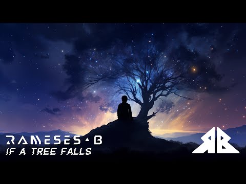 Rameses B - If a Tree Falls