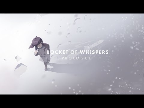 Видео Rocket of Whispers: Prologue #1