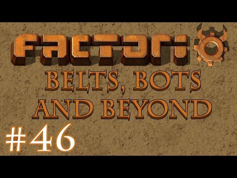Factorio - Belts, Bots and Beyond: Part 46 The Multiplayer live Stream