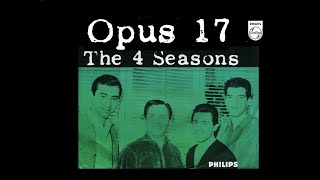"The Four Seasons  Opus 17 (Don't You Worry 'Bout Me)"