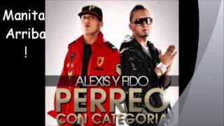 Perreo con Categoria-Alexis & Fido (Prod by Dj Walwer) DescarGa Akii !