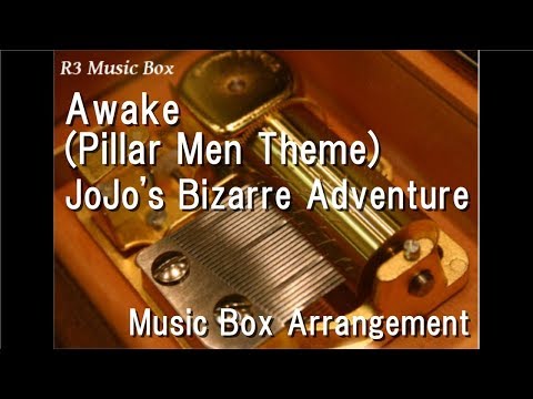 Awake (Pillar Men Theme)/JoJo's Bizarre Adventure [Music Box]