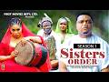 SISTERS ORDER SEASON 1 2026 Latest Nigerian Nollywood Movie KEN ERICS