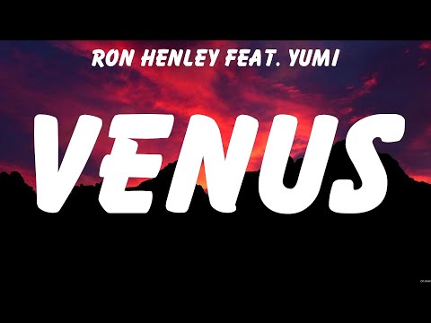 Ron Henley feat. Yumi - Venus (Lyrics) Matthaios, Adie, December Avenue ft. Moira Dela Torre