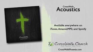 CrossWalk Acoustics - New Album available on iTunes and AmazonMP3!