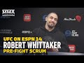 UFC on ESPN 14: Robert Whittaker Excited For ‘Headhunter’ Battle With Darren Till - MMA Fighting