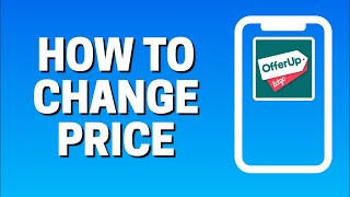 How To Change Price In Offerup