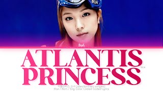 BoA (권보아) 아틀란티스 소녀 (Atlantis Princess) Color Coded Lyrics (Han/Rom/Eng)