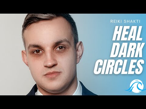 Reiki For Dark Circle (Eye Bags) Natural Energy Healing