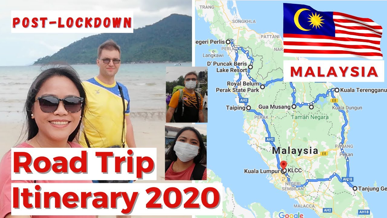 Peninsular Malaysia Road Trip Itinerary 2020 Perak Perlis Kedah Penang Kelantan Terengganu Pahang