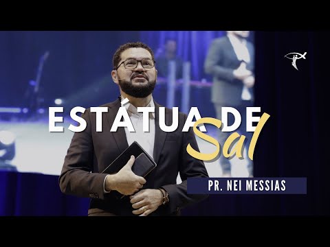 Pr. Nei Messias | Estátua de Sal