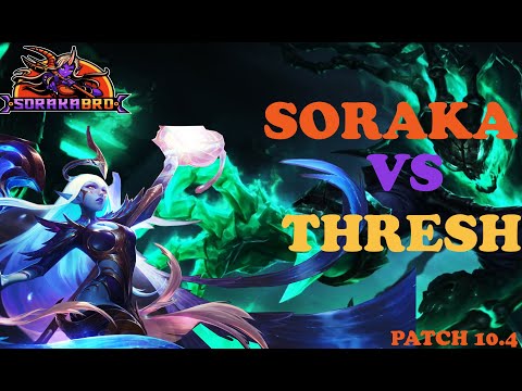 SORAKA SUPPORT VS THRESH DIAMOND 3 EUW PATCH 10.4