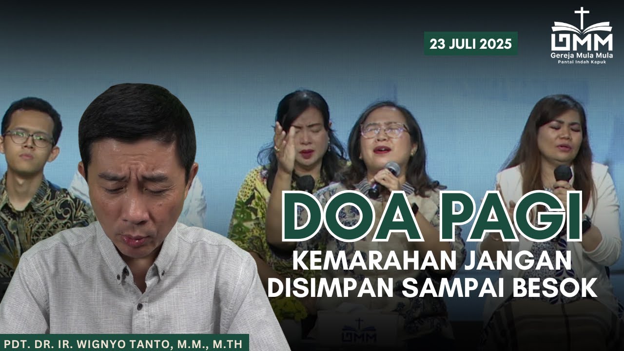 DOA PAGI | Kemarahan Jangan disimpan Sampai Besok – 23 JULI 2025 | Ps. Wignyo Tanto