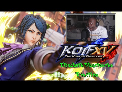 TheDarkAce REACTS: KOF XV Elisabeth Blanctorche Reveal Trailer