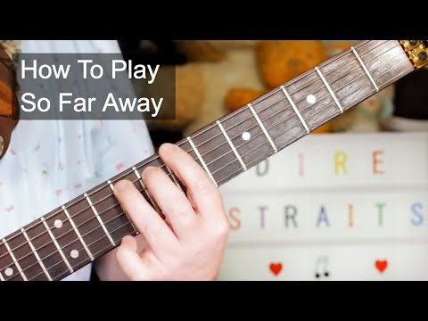 'So Far Away' Dire Straits Guitar Lesson