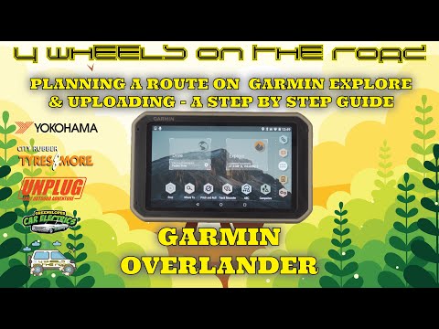 Garmin Overlander I Planning A Route & Collection On Garmin Explore & Uploading - Step By Step