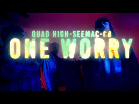 Quad High x SeeMac x CB - One Worry (p. Jay P Bangz)