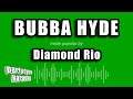 Diamond Rio - Bubba Hyde (Karaoke Version)
