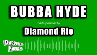 Diamond Rio - Bubba Hyde (Karaoke Version)