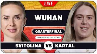 SVITOLINA vs KARTAL • WTA Wuhan 2026 QF • LIVE Tennis Watchalong