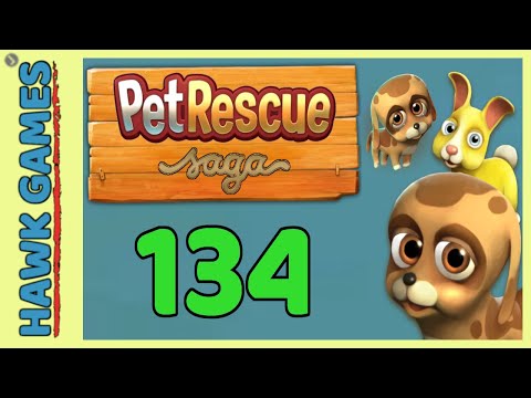 Pet Rescue Saga Level 134 - 3 Stars Walkthrough, No Boosters