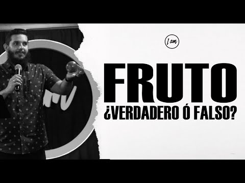 FRUTO ¿VERDADERO O FALSO? | Ps. Rodri Sánchez