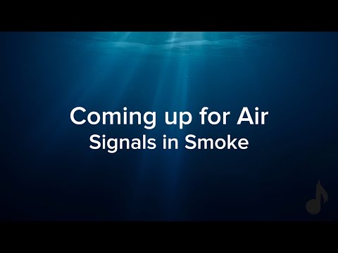 Signals In Smoke - Coming up for Air (Lyrics)