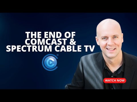 The End of Comcast & Spectrum Cable TV