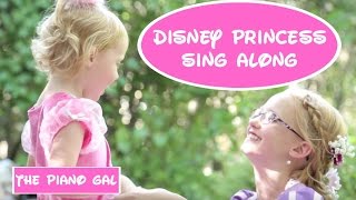 Disney Princess Medley Sing-Along | The Piano Gal