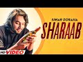 Simar Doraha | Sharaab (Official Video) | Desi Crew | Latest Punjabi Song 2023 | New Song 2023
