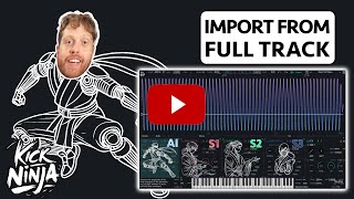Video thumbnail for Recreate kicks from FULL tracks with Kick Ninja! by The Him