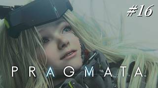 #16 わたしの存在価値、意味、理由【プラグマタ／PRAGMATA 実況プレイ HACK & SHOOT！実況する。君と、君との運命を。】