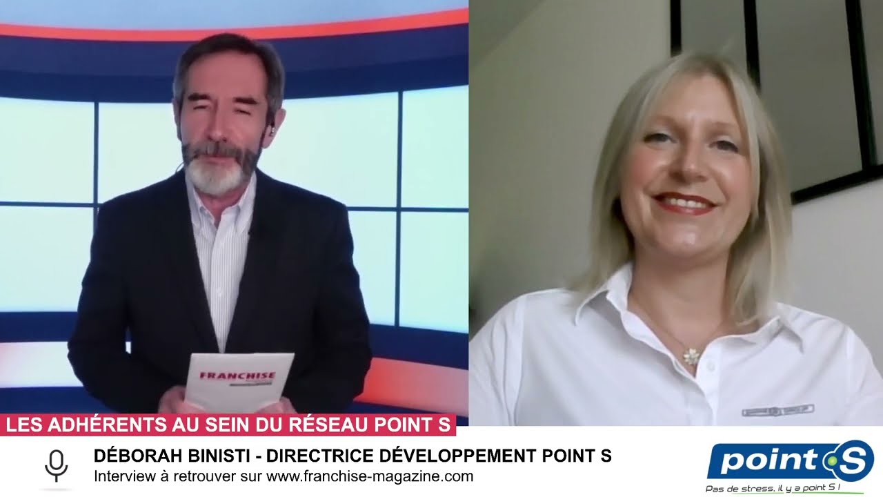 « L’interview vidéo des franchiseurs » Déborah Binisti Directrice développement, Les adhérents du réseau Point S – 3/3
