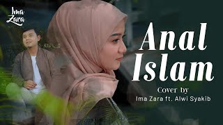 Download lagu ANAL ISLAM - AL MUQTASHIDAH | Ima Zara Cover feat. Alwie Syakieb mp3
