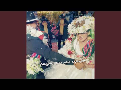 Mi compromiso (mix irpaka)