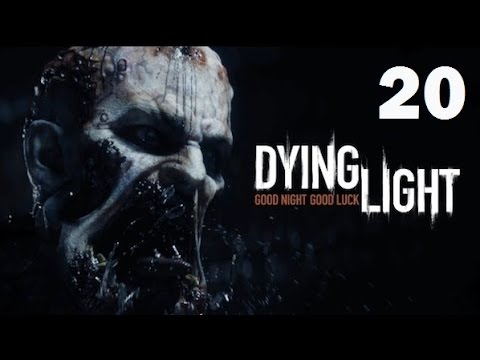Dying Light Playthrough Part 20 PS4 HD