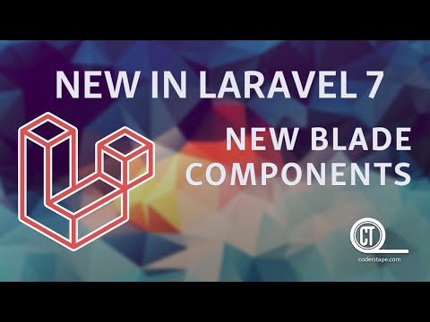 New In Laravel 7 - e01 - New Blade Components