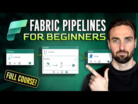 Microsoft Fabric Pipelines Full Course for Beginners (2.5 Hours) | Step-by-Step