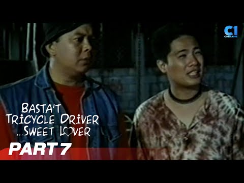 'Basta Tricycle Driver, Sweet Lover' FULL MOVIE Part 7 Dennis Padilla, Smokey Manaloto Cinemaone