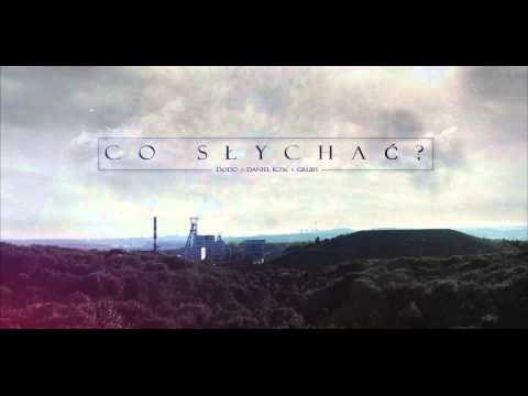Daniel KZK x Gruby x Dodo - Co słychać?