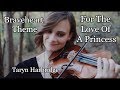 Braveheart Theme (For the Love of a Princess) - Taryn Harbridge
